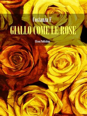 cover image of Giallo come le rose